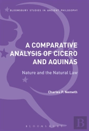 Comparative Analysis Of Cicero And Aquinas