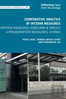 Comparative Analysis Of Interim Measures Â€“ Interim Remedies (England & Wales) V Preservation Measures (China)