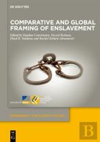 Comparative And Global Framing Of Enslavement