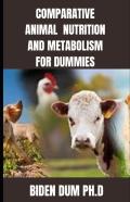 Comparative Animal  Nutrition And Metabolism For Dummies