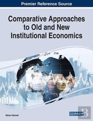 Comparative Approaches To Old And New Institutional Economics