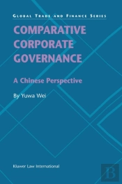 Comparative Corporate Governance: A Chinese Perspective