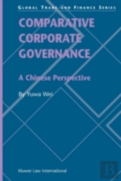 Comparative Corporate Governance: A Chinese Perspective