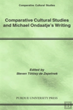 Bertrand.pt - Comparative Cultural Studies And Michael Ondaatje'S Writing
