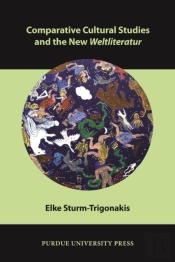 Comparative Cultural Studies And The New Weltliteratur
