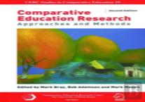 Comparative Education Research Â€“ Approaches And Methods 2e