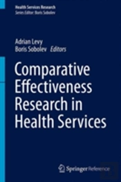 Comparative Effectiveness Research In Health Services