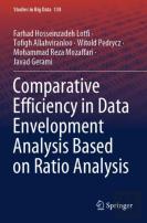 Comparative Efficiency In Data Envelopment Analysis Based On Ratio Analysis