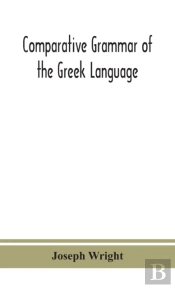Comparative Grammar Of The Greek Language