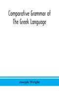 Comparative Grammar Of The Greek Language