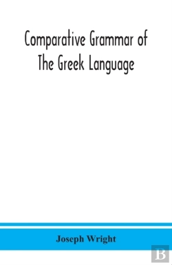 Bertrand.pt - Comparative Grammar Of The Greek Language