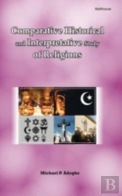 Comparative Historical And Interpretative Study Of Religions
