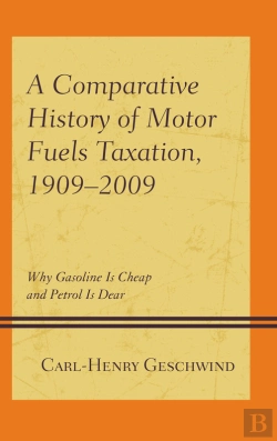 Bertrand.pt - Comparative History Of Motor Fuels Taxation, 1909-2009