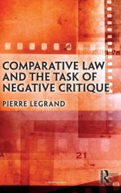 Comparative Law And The Task Of Negative Critique