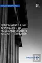 Comparative Legal Approaches To Homeland Security And Anti-Terrorism