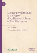 Comparative Literature In The Age Of Globalization - A Form Of New Humanism