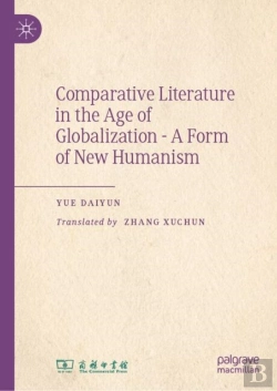 Bertrand.pt - Comparative Literature In The Age Of Globalization - A Form Of New Humanism