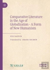 Comparative Literature In The Age Of Globalization - A Form Of New Humanism