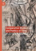 Comparative Modernism And Poetics Of Time