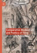 Comparative Modernism And Poetics Of Time