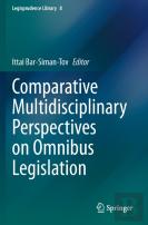 Comparative Multidisciplinary Perspectives On Omnibus Legislation