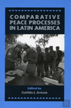 Bertrand.pt - Comparative Peace Processes In Latin America