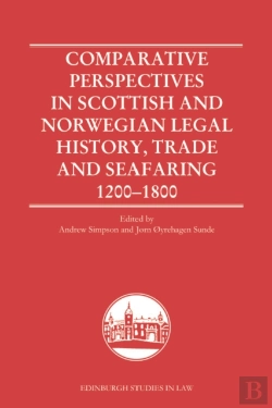 Bertrand.pt - Comparative Perspectives In Scottish And Norwegian Legal History, Trade And Seafaring, 1200-1800