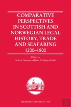 Bertrand.pt - Comparative Perspectives In Scottish And Norwegian Legal History, Trade And Seafaring, 1200-1800