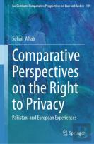Comparative Perspectives On The Right To Privacy