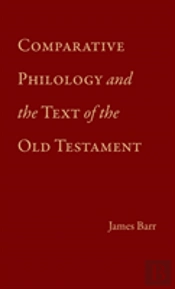 Comparative Philology And The Text Of The Old Testament