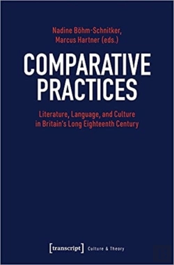 Bertrand.pt - Comparative Practices Â€“ Literature, Language, And Culture In Britain'S Long Eighteenth Century