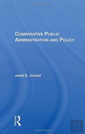 Comparative Public Administration And Policy