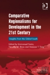Comparative Regionalisms For Development In The 21st Century