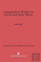 Comparative Studies In Greek And Indic Meter