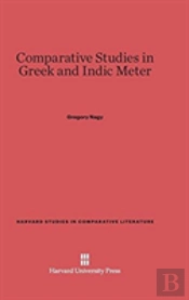 Comparative Studies In Greek And Indic Meter
