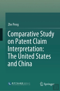 Bertrand.pt - Comparative Study On Patent Claim Interpretation: The United States And China