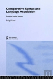 Comparative Syntax And Language Acquisition