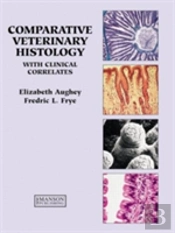 Comparative Veterinary Histology