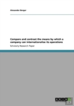 Bertrand.pt - Compare And Contrast The Means By Which A Company Can Internationalise Its Operations