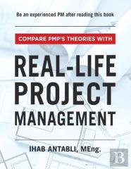 Compare Pmp'S Theories With Real-Life Project Management