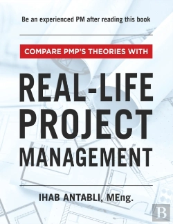 Bertrand.pt - Compare Pmp'S Theories With Real-Life Project Management