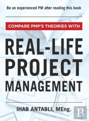 Compare Pmp'S Theories With Real-Life Project Management