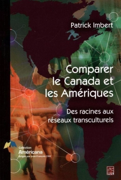 Bertrand.pt - Comparer Le Canada Et Les Ameriques. Des Racines Aux Reseaux