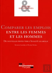 Comparer Les Emplois : De Nouvelles Pistes Vers L'Égalité Salariale Entre Les Femmes Et Les Hommes