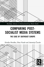 Comparing Post-Socialist Media Systems
