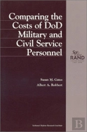 Comparing The Costs Of Dod Military And Civil Service Personnel