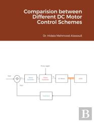 Comparision Between Different Dc Motor Control Schemes