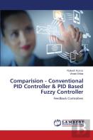 Comparision - Conventional Pid Controller & Pid Based Fuzzy Controller