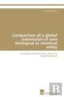 Comparison Of A Global Submission Of New Biological Or Chemical Entity