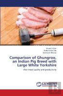 Comparison Of Ghungroo, An Indian Pig Breed With Large White Yorkshire